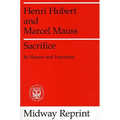 Sacrifice: Its Nature and Functions