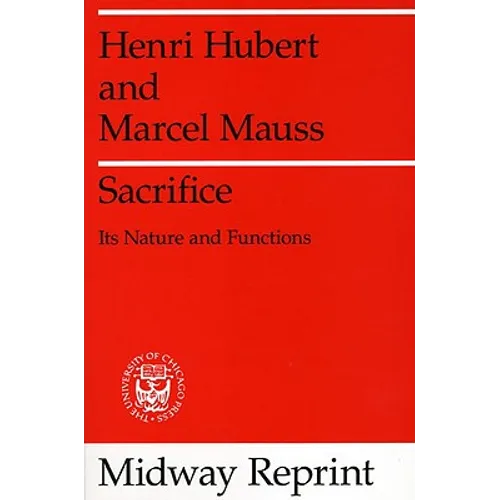 Sacrifice: Its Nature and Functions
