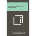 A General Theory Of Authority