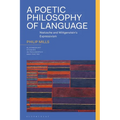 A Poetic Philosophy of Language: Nietzsche and Wittgenstein's Expressivism