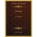 The Zodiac: A Life Epitome