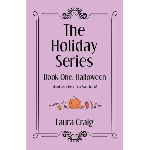 The Holiday Series: Book One: Halloween