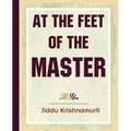At The Feet Of The Master - Krishnamurti