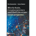 Blockchain, Cryptocurrency and Defi Systems