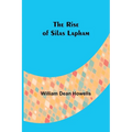 The Rise of Silas Lapham