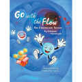 Go With the Flow: The Circulatory System