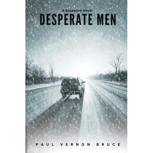 Desperate Men: A Suspense Novel