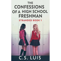 The Confessions Of A High School Freshman