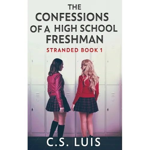 The Confessions Of A High School Freshman