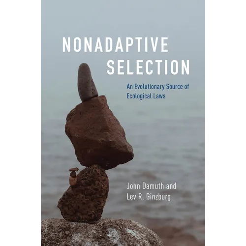 Nonadaptive Selection: An Evolutionary Source of Ecological Laws