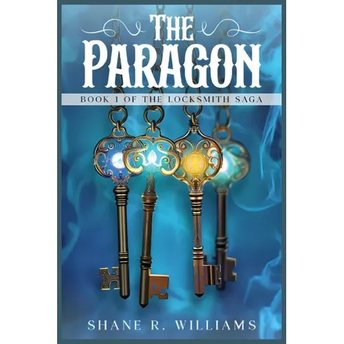 The Paragon: Book 1 of The Locksmith Saga