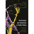 Institutions and Incentives in Public Policy: An Analytical Assessment of Non-Market Decision-Making