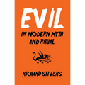 Evil in Modern Myth and Ritual