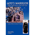 God's Warrior: Father Albert Braun, OFM 1889-1983