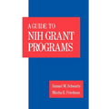 Guide to Nih Grant Programs