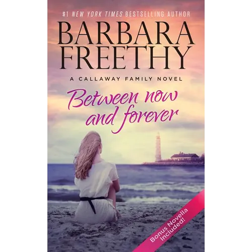 Between Now And Forever (Heartwarming Contemporary Romance)