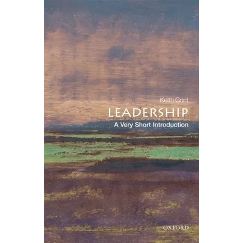 Leadership: A Very Short Introduction