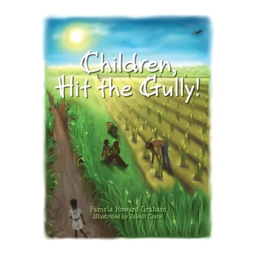Children, Hit the Gully!