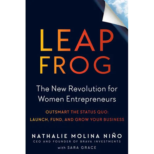 Leapfrog: The New Revolution for Women Entrepreneurs