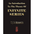 An Introduction To The Theory Of Infinite Series
