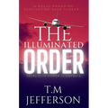 The Illuminated Order: Secrets of Power in America