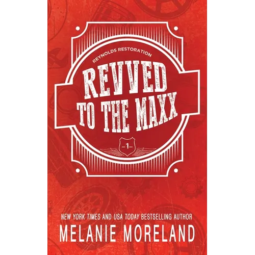 Revved To The Maxx