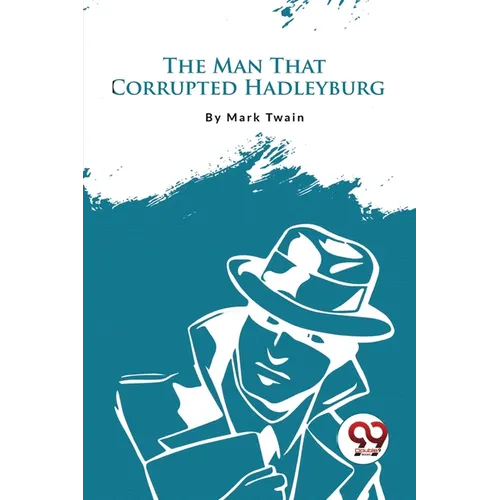 The Man That Corrupted Hadleyburg