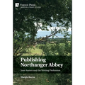 Publishing Northanger Abbey: Jane Austen and the Writing Profession
