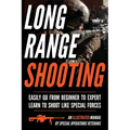 Long Range Shooting: An Illustrated Manual