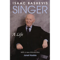 Isaac Bashevis Singer: A Life
