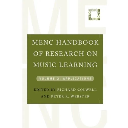 Menc Handbook of Research on Music Learning: Volume 2: Applications