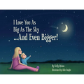 I Love You as Big as the Sky...and Even Bigger