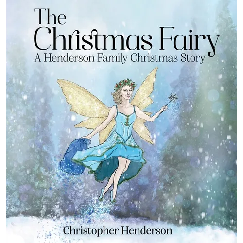The Christmas Fairy: A Henderson Family Christmas Story