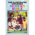 The Illustrated Children Modern Bible