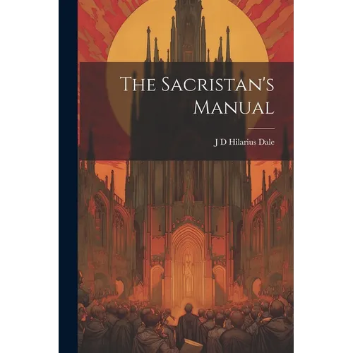 The Sacristan's Manual