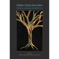 Hidden Truths from Eden: Esoteric Readings of Genesis 1-3