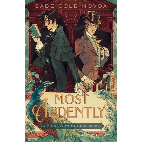 Most Ardently: A Pride & Prejudice Remix