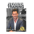 The Art of Selling Personal Training
