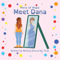 Hero of Hope: Meet Dana