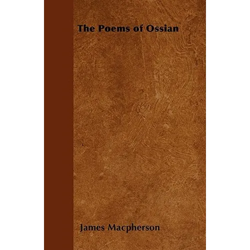 The Poems of Ossian