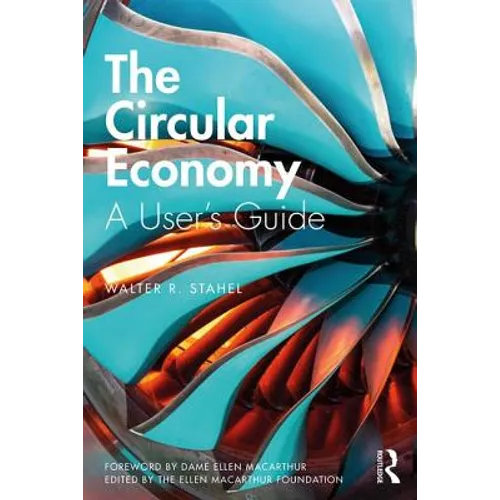 The Circular Economy: A User's Guide