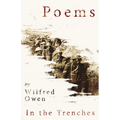 Poems by Wilfred Owen - In the Trenches