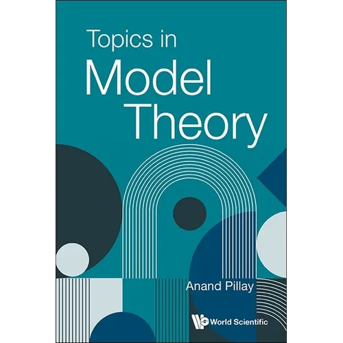 Topics in Model Theory