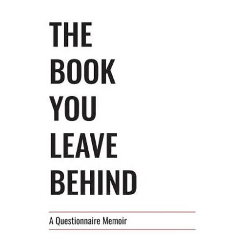The Book You Leave Behind: A Questionnaire Memoir