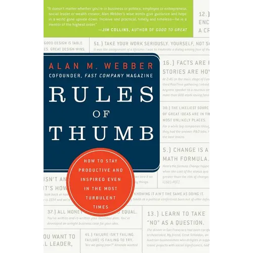 Rules of Thumb: How to Stay Productive and Inspired Even in the Most Turbulent Times