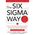 The Six SIGMA Way: How to Maximize the Impact of Your Change and Improvement Efforts, Second Edition