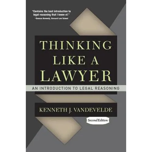 Thinking Like a Lawyer: An Introduction to Legal Reasoning