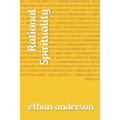 Rational Spirituality: Rational Spiritual Growth