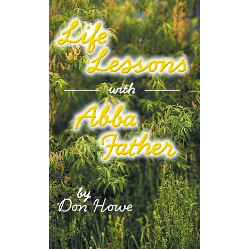 Life Lessons with Abba Father