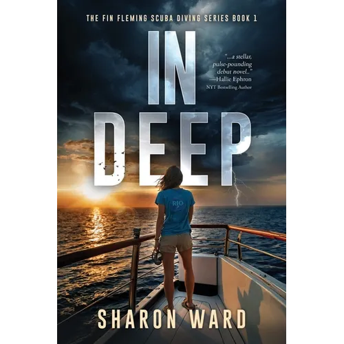 In Deep: The Fin Fleming Scuba Diving Mystery Series
